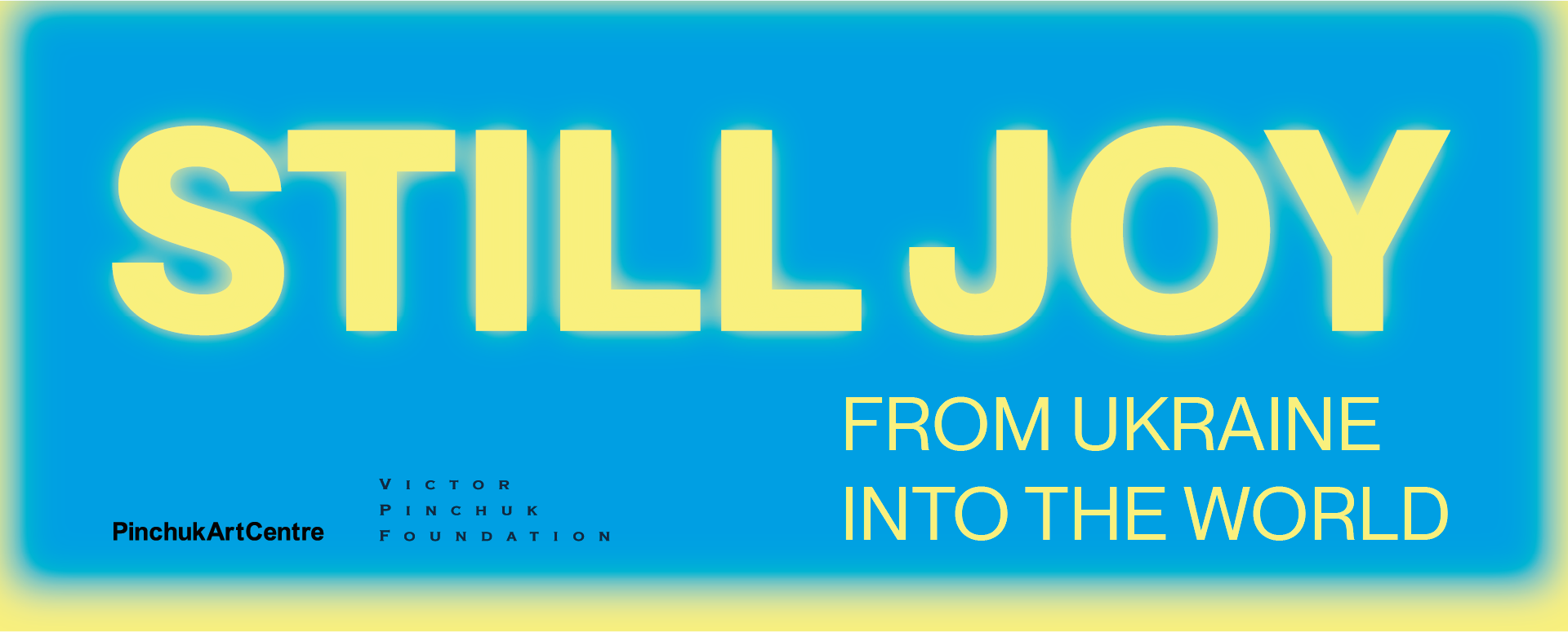 Still Joy — From Ukraine Into the World